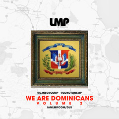 DJ - Negro - DJ - Lokoton - We - Are - Dominicans - Volume - 2-2016 - IAMLMP.COM