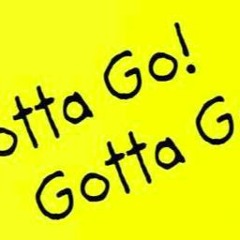 Gotta Go - Wild Child (intro)