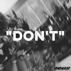 "Don't" Byson Tiller (Andre Nuestro cover)