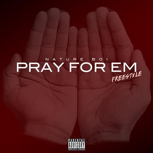 Pray For Em Freestyle