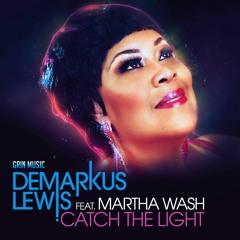 Demarkus Lewis feat Martha Wash - Catch The Light (Dub)PREVIEW