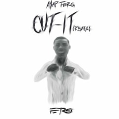 ASAP Ferg - Cut It (Remix) (DigitalDripped.com)