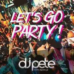 Dj Pete - Let's Go Party (Original Mix)
