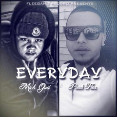 EVERYDAY - MIKEY MICH X PUSH FLEE