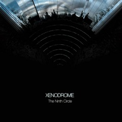 Xenodrome - Caina (record preview)