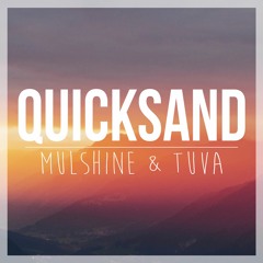 Mulshine & TUVA - Quicksand