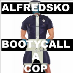booty call a cop