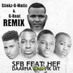 SFB FT HEF - DAARNA CASH IK UIT (STIEKZ & G-REAT RMX)