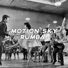 Prescribed Presents - Motion Sky - Rumba