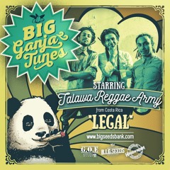 Talawa Reggae Army - Legal [Big Ganja Tunes | BIG Seeds 2016]