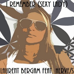 I Remember (Sexy Lady)