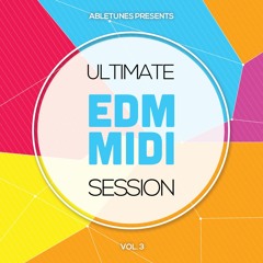 EDM MIDI Pack "Ultimate EDM MIDI Session Vol.3"
