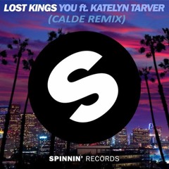 Lost Kings - You Ft. Katelyn Tarver (Calde Remix)