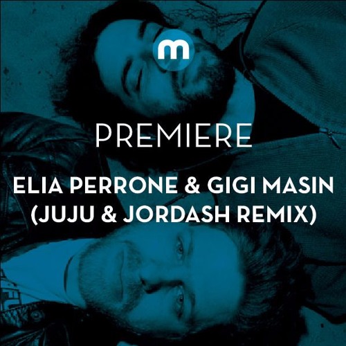 Premiere: Elia Perrone & Gigi Masin 'Stella' (Juju & Jordash Remix)