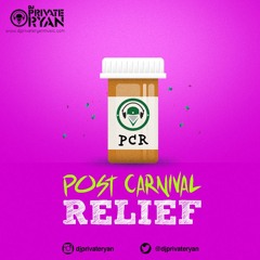 Private Ryan Presents Post Carnival Relief 2016 (The Anthems)
