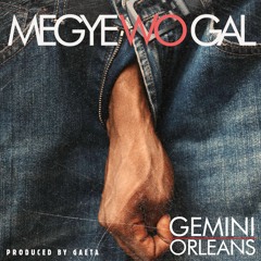 Gemini - Me Gye Wo Gal (Prod. By Gaeta)