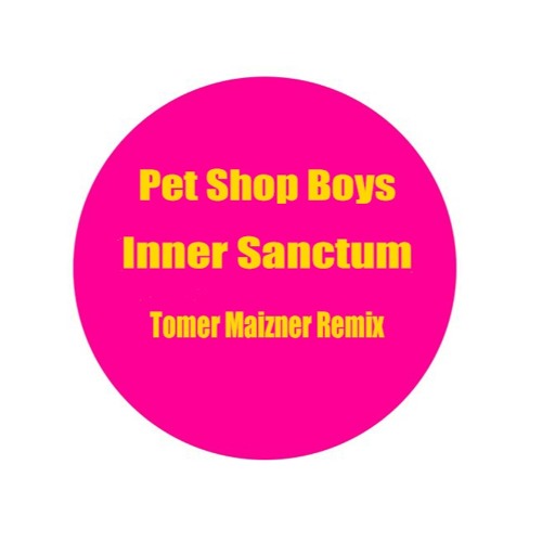 Stream Pet Shop Boys - Inner Sanctum (Tomer Maizner Remix) by ...