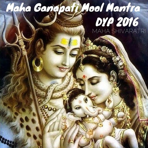 Maha Ganapati Mool Mantra ॐ DJ YASHBOYZz 2016