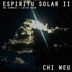Espíritu Solar II Mix (Nu Cumbia - Latin Bass)