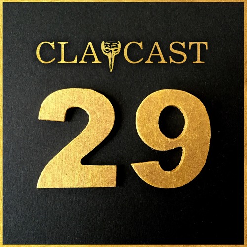 CLAPCAST #29