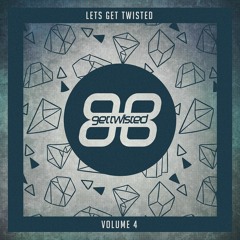 Lets Get Twisted (Volume 4) Out Feb 26th