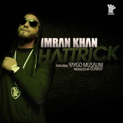 Hattrick - Imran Khan(feat. Yaygo Musalini)