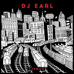 DJ Earl - I Been