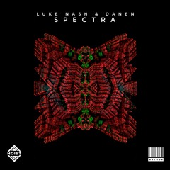Luke Nash & Danen - Spectra [FREE DOWNLOAD]