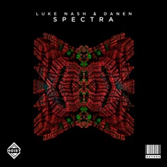 Luke Nash & Danen - Spectra [FREE DOWNLOAD]