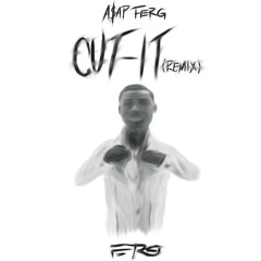 A$AP Ferg - Cut It (Remix) [Download In Description]
