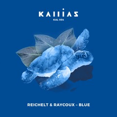 [PREVIEW] Reichelt & Raycoux - Blue (Aristocracy Remix)