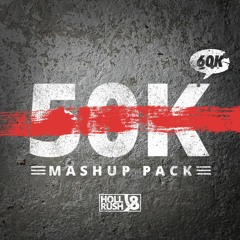 50K Mashup Mix (FREE DOWNLOAD for all tracks)