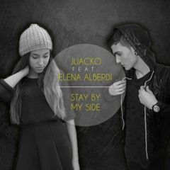 Juacko Feat. Elena Alberdi - Stay by my side (Original Mix)[FREE DOWNLOAD ON BUY]
