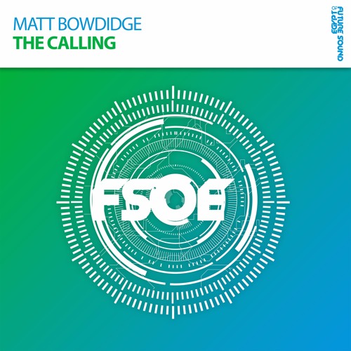 Matt Bowdidge - The Calling [A State Of Trance 751] [OUT NOW]