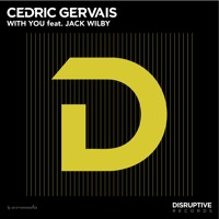 Cedric Gervais - With You feat. Jack Wilby