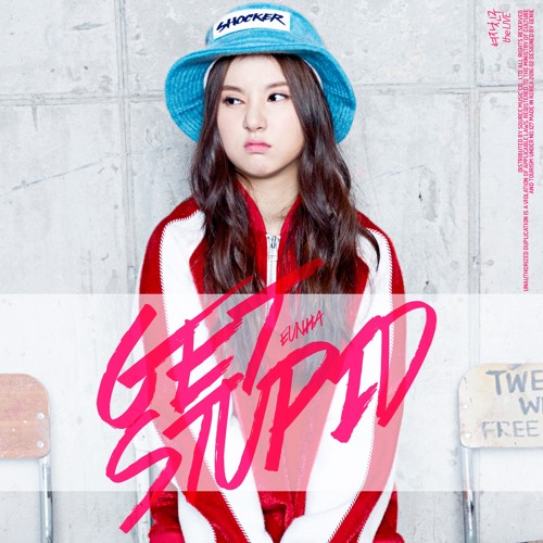 은하 (여자친구) - Get Stupid