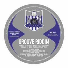 WAX CLASSIC 17 - A1.Groove Riddim "You're The One" (Brett Dancer Baltimore Urban Mix)