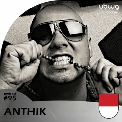 Anthik (SO) - Podcast 095 - ubwg.ch
