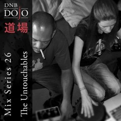 DNB Dojo Mix Series 26: The Untouchables