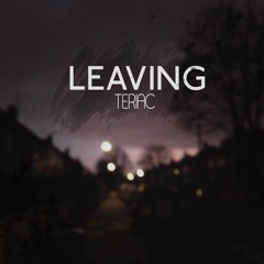 Teriac - Leaving