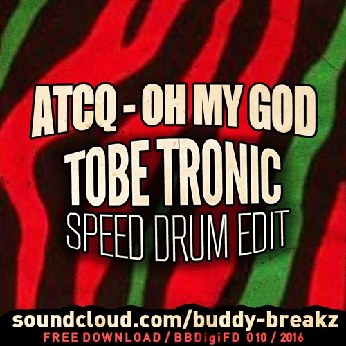 Oh My God (Tobe Tronic Speed Drum Edit)