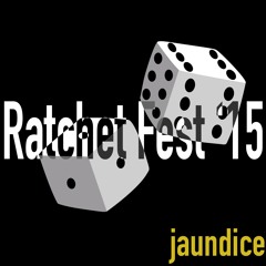 Ratchet Fest '15