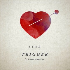 LYAR - Trigger (ft. Laura Luppino) Summer Edit