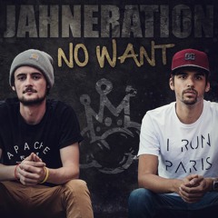 Jahneration - No Want