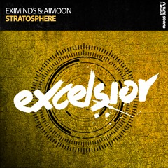 Eximinds & Aimoon - Stratosphere *OUT NOW!*