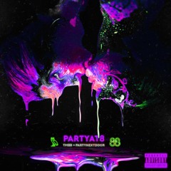 PARTYNEXTDOOR x TM88 - Party At 8 (Chopped + Screwed by Sir CRKS)