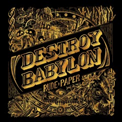 Rude Paper -  East Rockers feat. Mykal Rose [Destroy Babylon | AAP 2016]