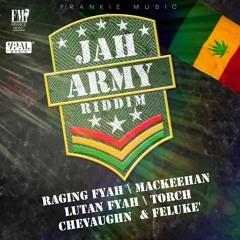 Mackeehan "Jah Army" [Frankie Music / VPAL Music]
