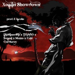 Xoalin Showdown ft. THIAGO X $wami X Mezzo X colecorduroy (prod. E Jacobs)