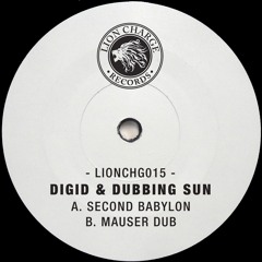 Digid & Dubbing Sun - Second Babylon / Mauser Dub (LIONCHG015) [FKOF Promo]